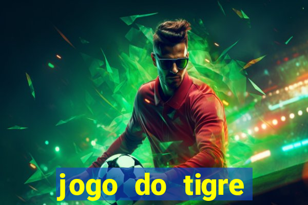 jogo do tigre falso dinheiro infinito